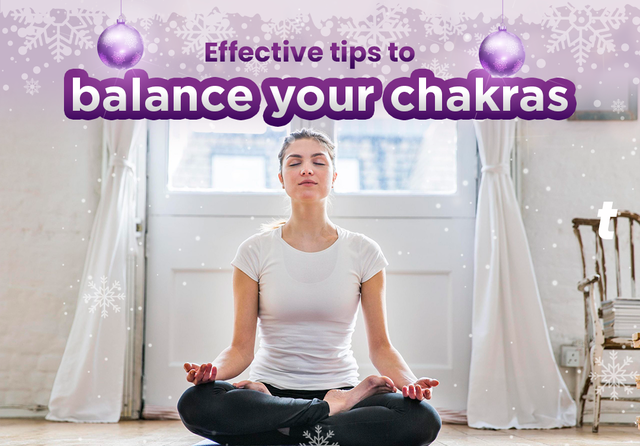 Effective Tips to Balance your Chakras