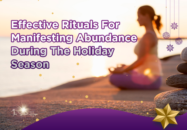 Rituals for Manifesting Abundance during the Holiday Season